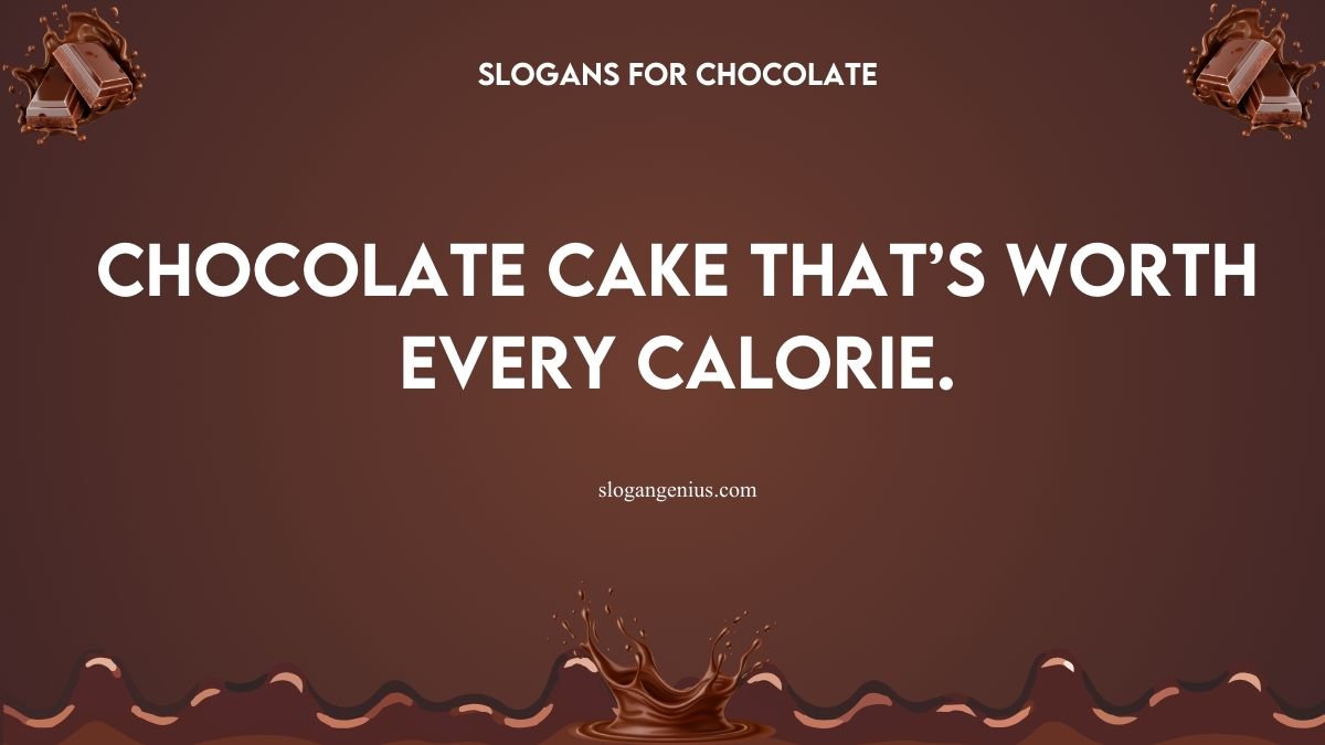 Slogans for Chocolate Cake