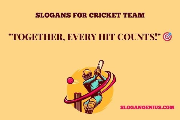Slogans for Cricket Team