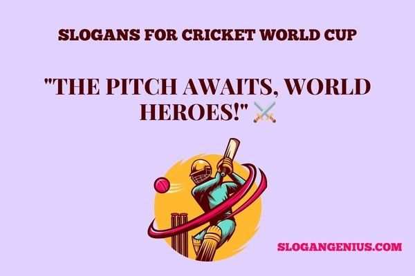 Slogans for Cricket World Cup