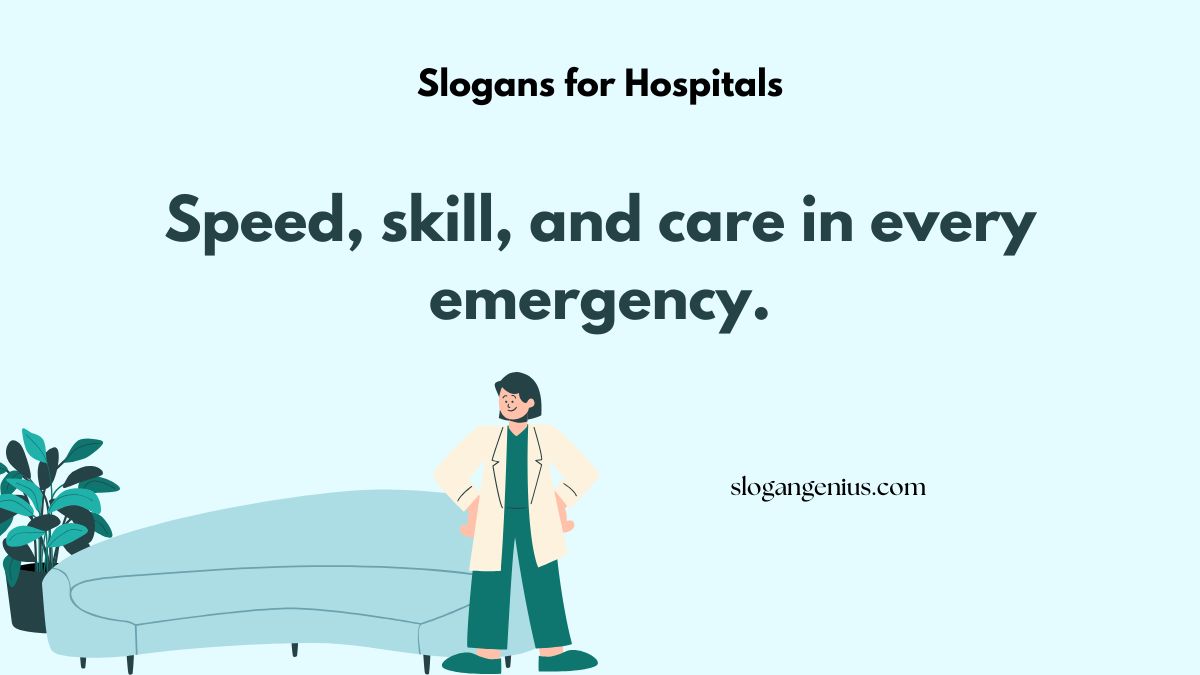 Slogans for Emergency Hospital