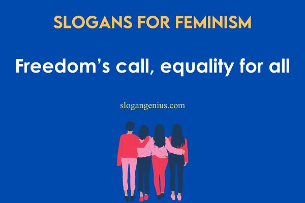 Slogans for Feminism that Rhyme 