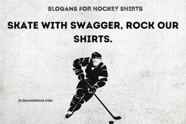 Slogans for Hockey Shirts