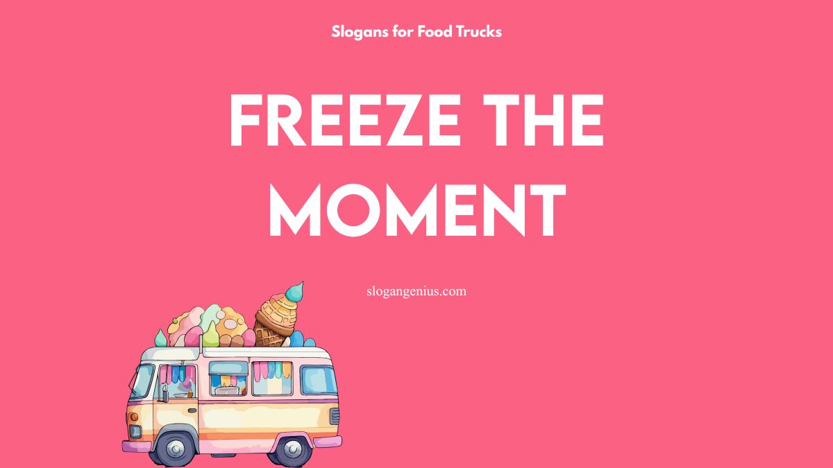 Slogans for Ice Cream Food Trucks
