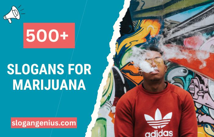 Slogans for Marijuana