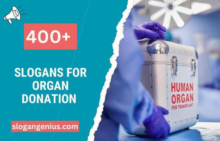 Slogans for Organ Donation