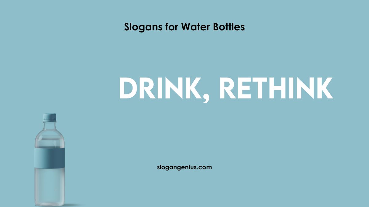 Slogans for Reusable Water Bottles