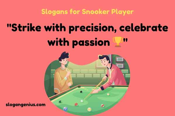 Slogans for Snooker Player