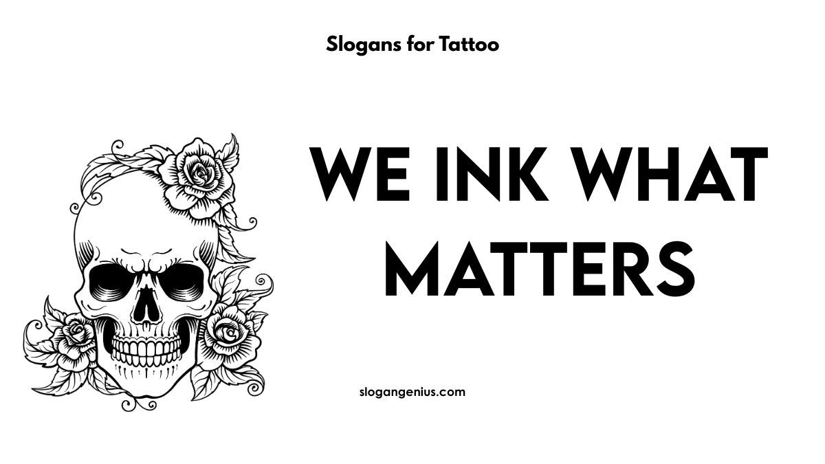 Slogans for Tattoo Shops