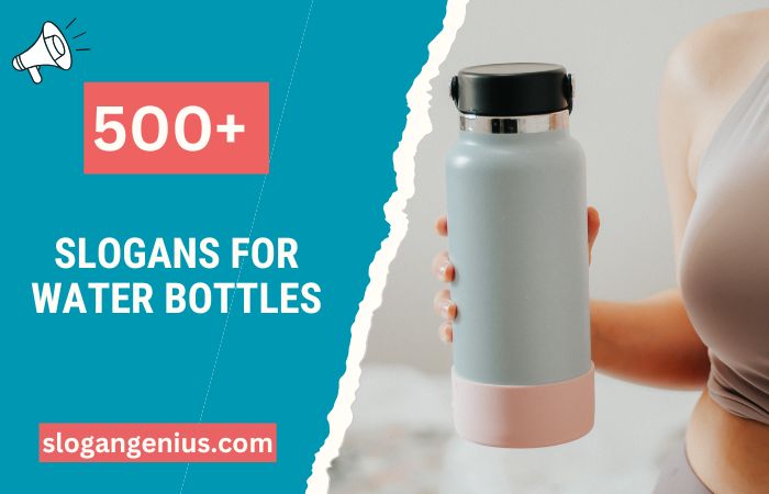 Slogans for Water Bottles