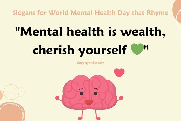 Slogans for World Mental Health Day that Rhyme