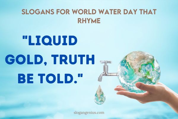 Slogans for World Water Day that Rhyme
