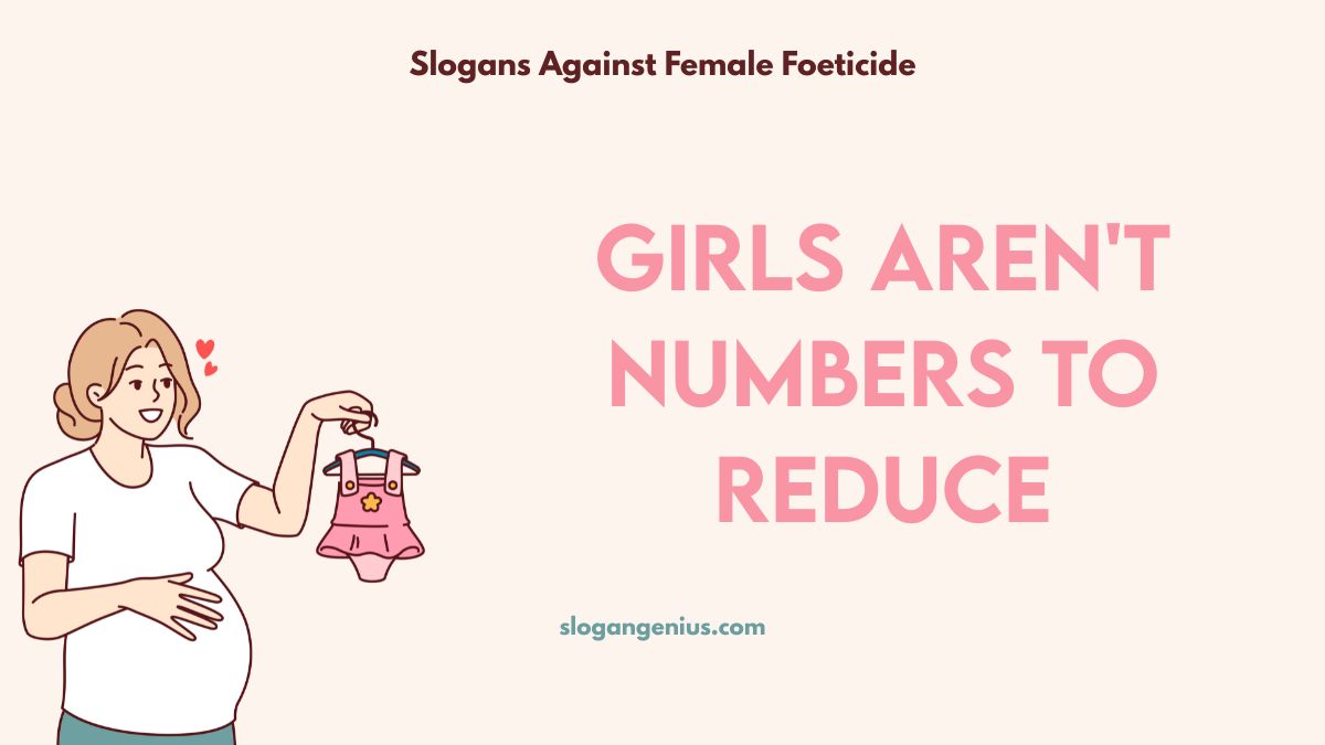 Slogans to Stop Female Foeticide