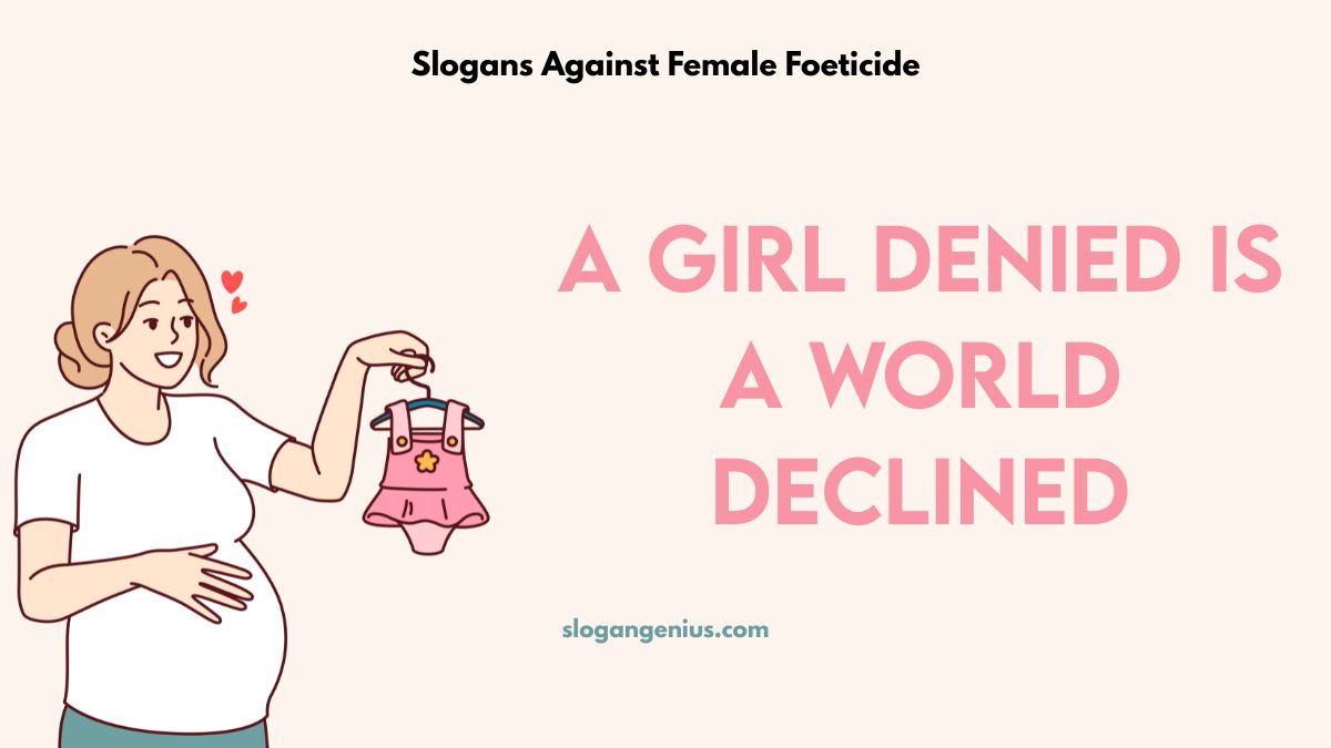 Small Slogans Against Female Foeticide