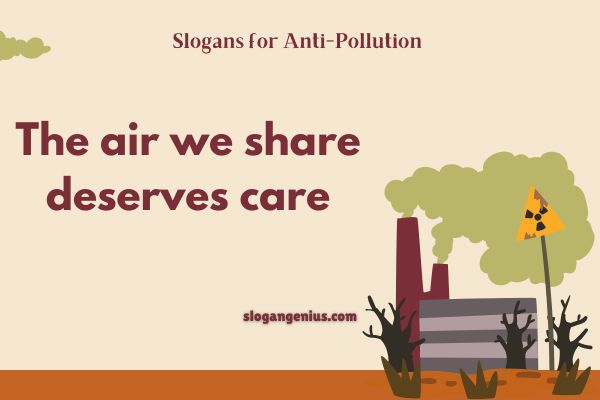 Small Slogans for Anti-Pollution