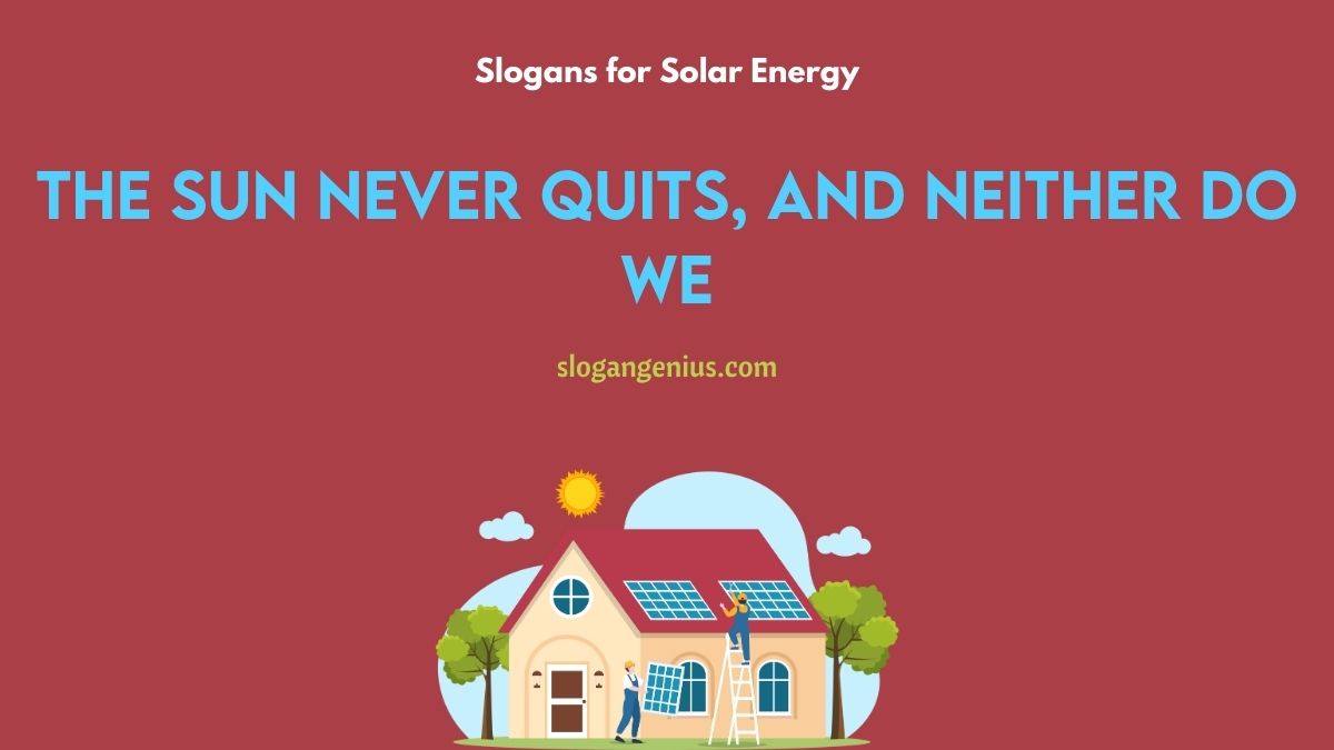 Solar Company Taglines