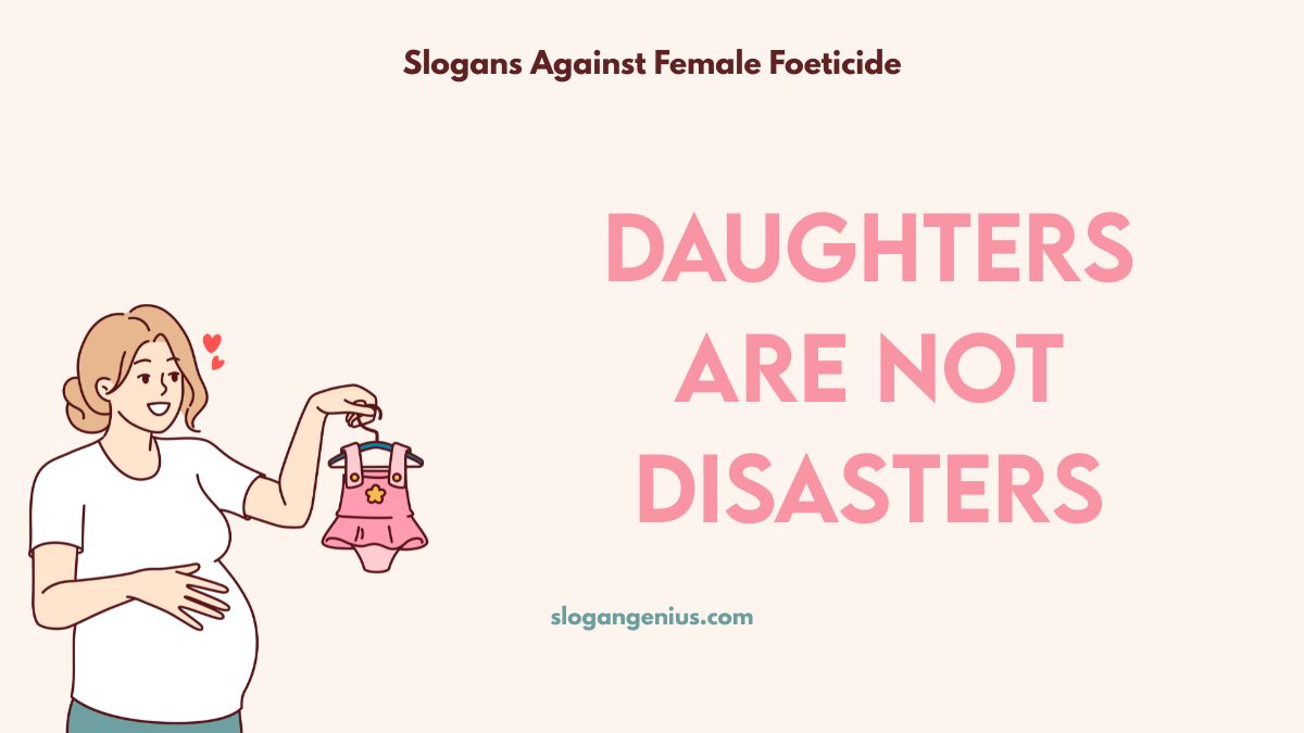 Some Slogans Against Female Foeticide