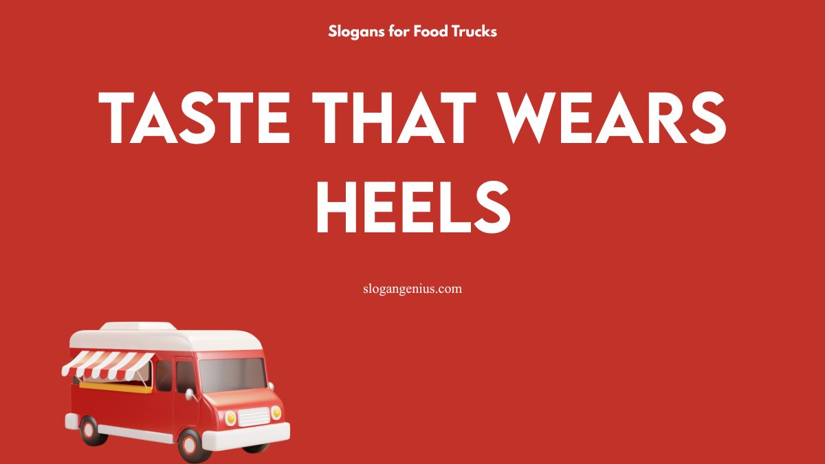 Stylish Food Trucks Slogans