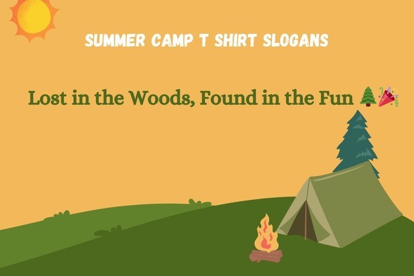 Summer Camp T Shirt Slogans