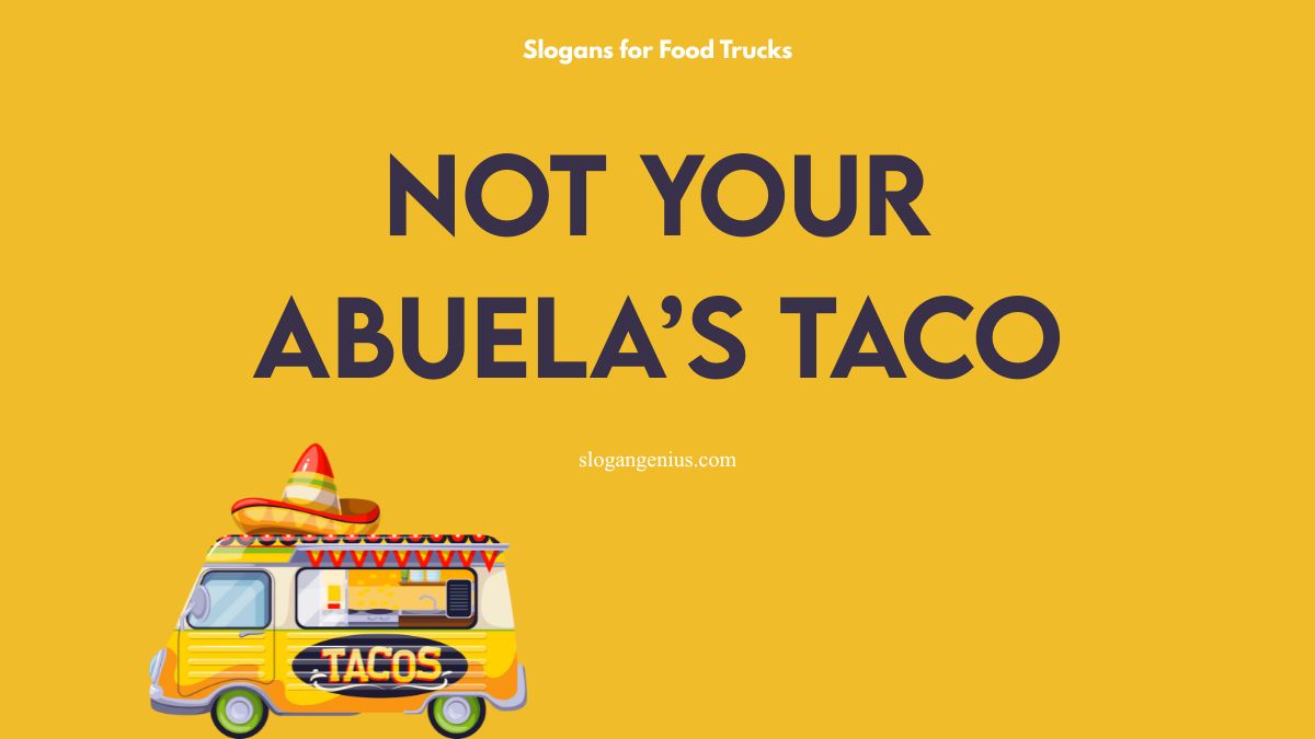 Taco Truck Slogans