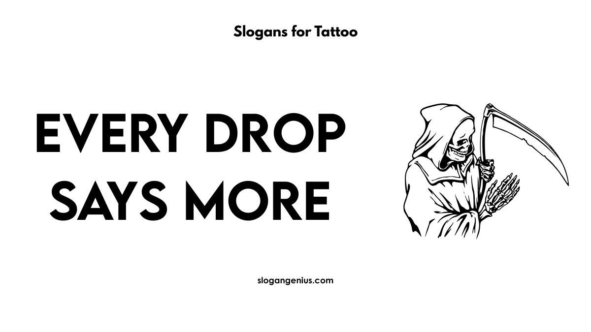 Tattoo Slogans Ideas