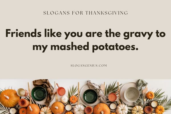 Thanksgiving Quotes to Friends 