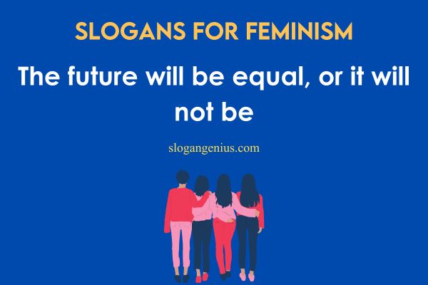 Thought-Provoking Feminist Messages to Raise Awareness