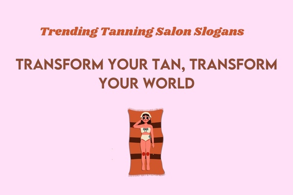 Trending Tanning Salon Slogans
