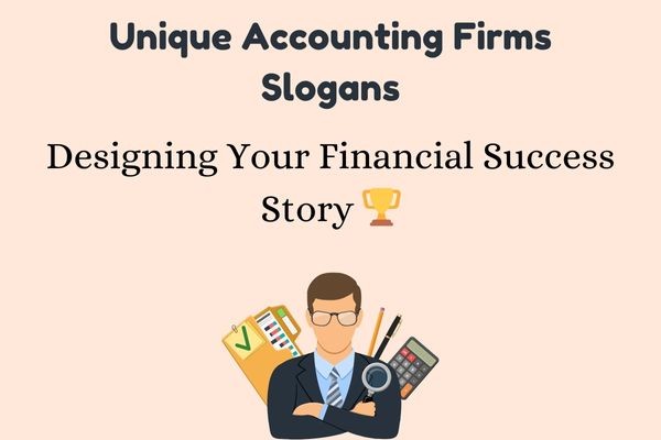 Unique Accounting Firms Slogans