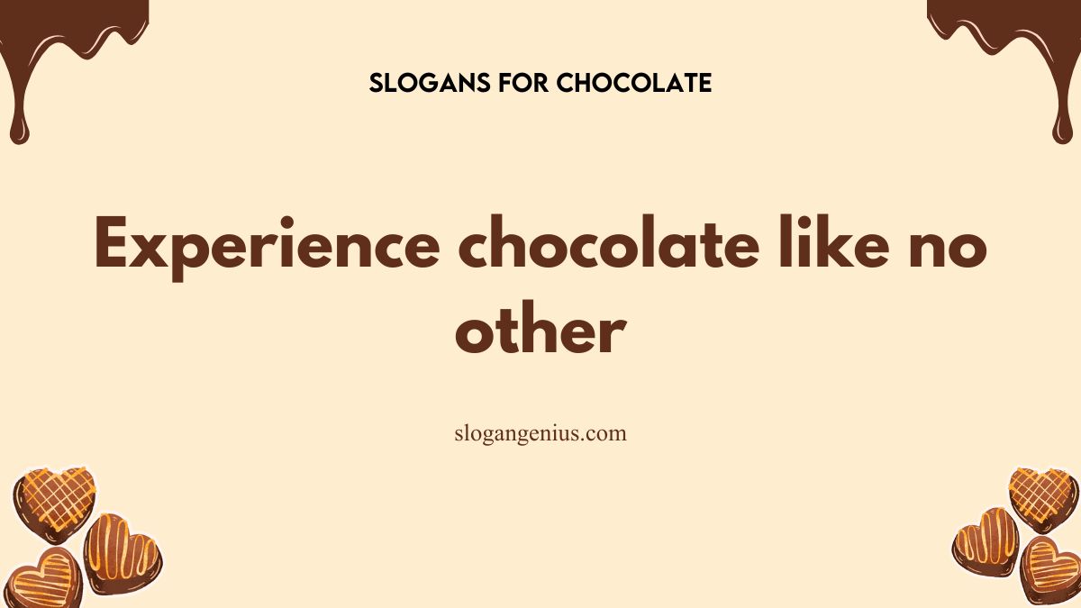 Unique Chocolate Slogan Ideas