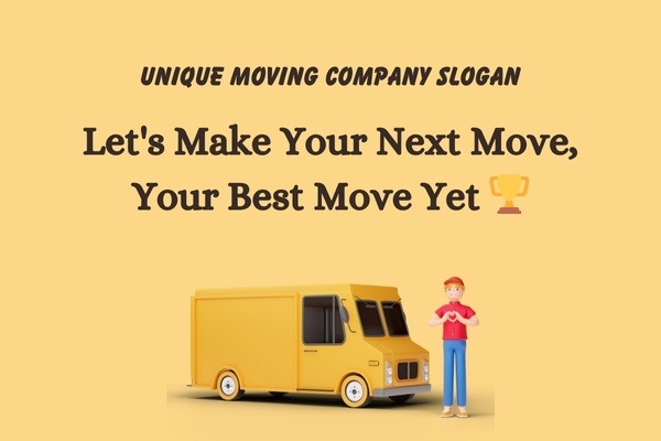 Unique Moving Company Slogan