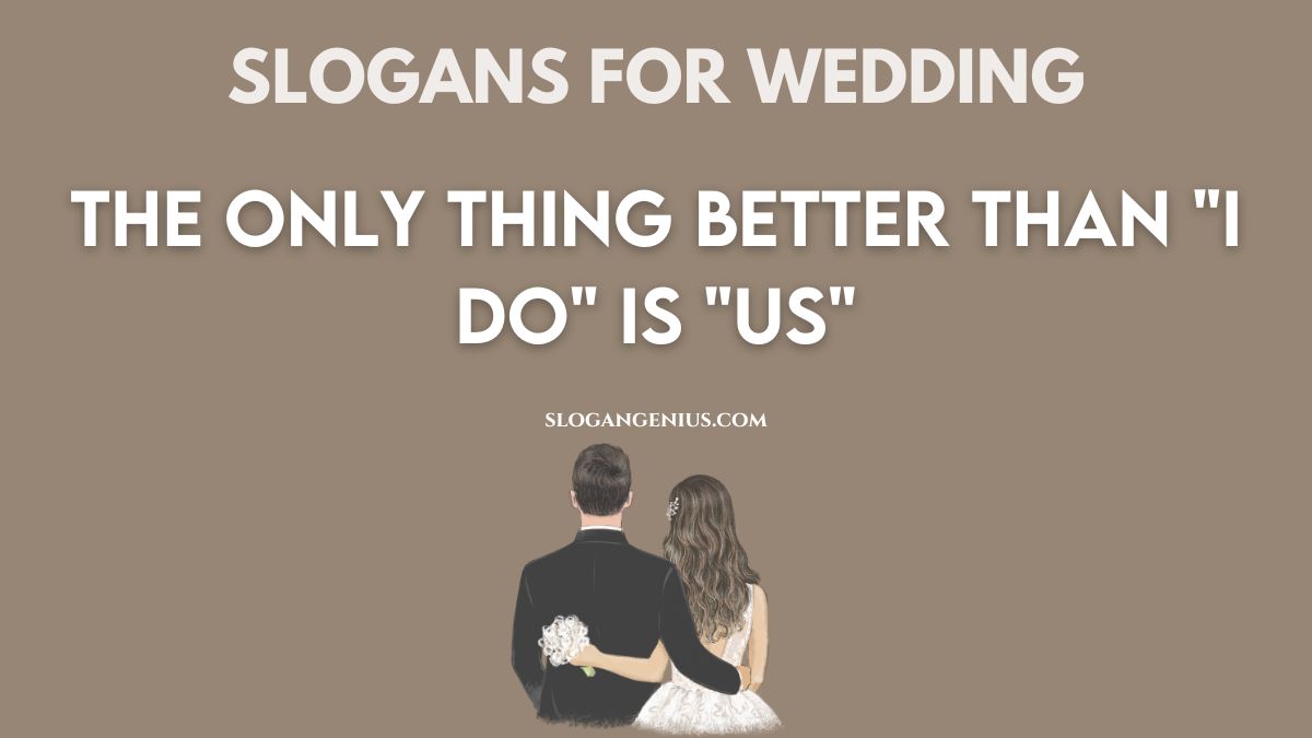 Unique Slogans for Wedding