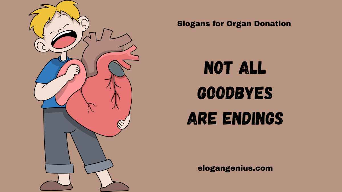 slogans for the propaganda on organ donation